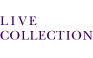 LIVE COLLECTION